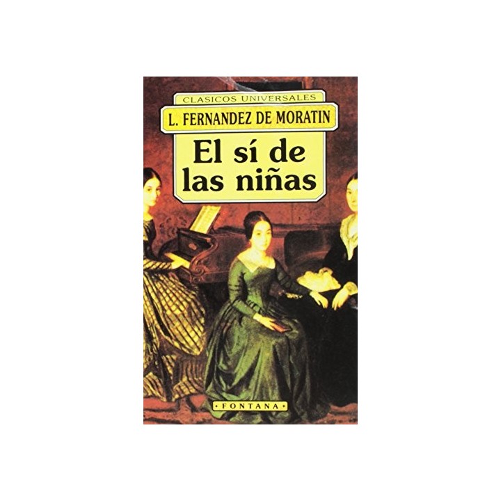 El Si De Las Niñas - Moratin, L. Fernandez De